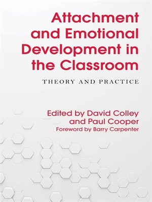 cover image of Attachment and Emotional Development in the Classroom